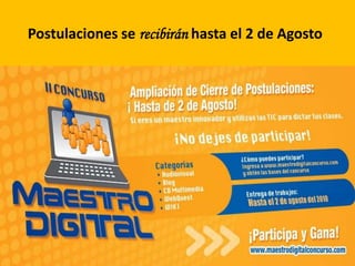 Postulaciones se recibirán hasta el 2 de Agosto