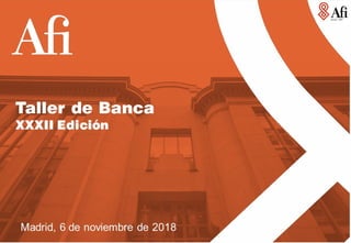 Taller de Banca Afi - Edición XXXII