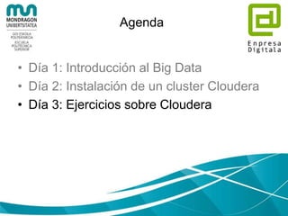 2
Enlaces
• http://bit.ly/big_data_sesion3
• http://bit.ly/ejercicios_bigdata
 