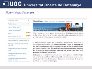 Alguns blogs d’exemple:   