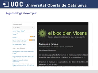 Alguns blogs d’exemple:   