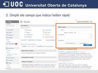 2. Omplir els camps que indica l’editor ràpid: 