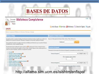 http://alfama.sim.ucm.es/isishtm/enfispo/
 