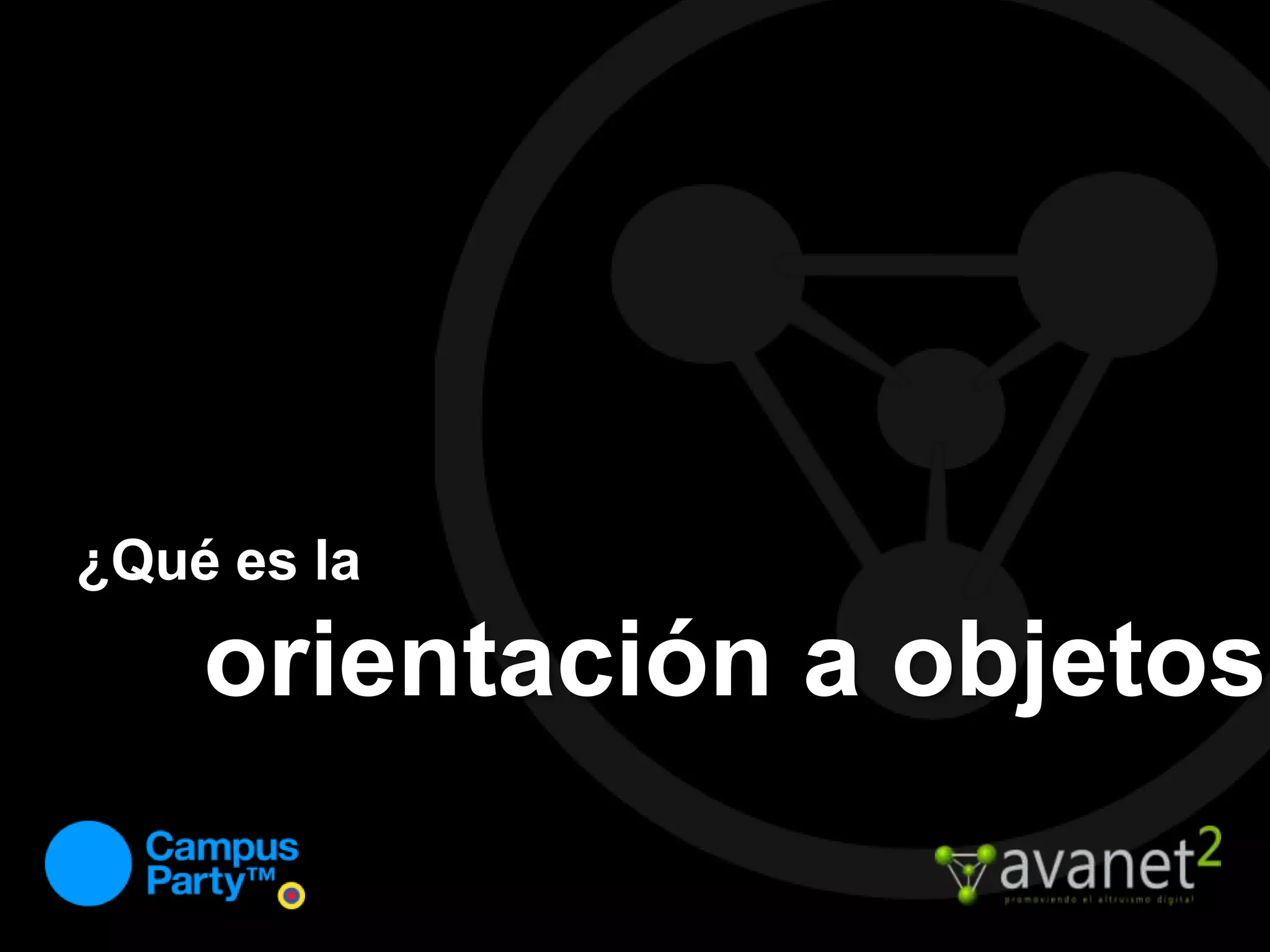 ¿Qué es la orientación a objetos?