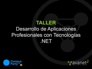 TALLERDesarrollo de Aplicaciones Profesionales con Tecnologías .NET 