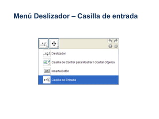 Menú Deslizador – Casilla de entrada
 