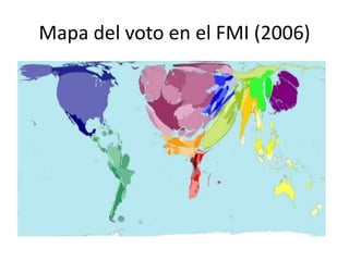Mapa del voto en el FMI (2006)
 