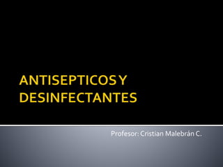 Profesor: Cristian Malebrán C.
 