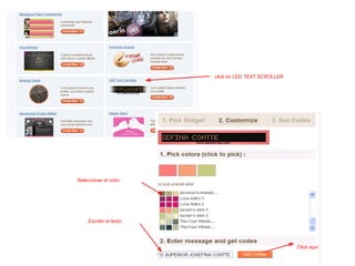 click en LED TEXT SCROLLER  Seleccionar el color Escribir el texto  Click aqui  