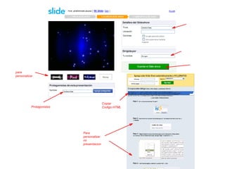 para  personalizar  Protagonistas  Copiar  Codigo HTML  Para  personalisar  mi  presentacion  