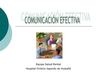 Equipo Salud Mental
Hospital Chileno Japonés de Hualañé
 