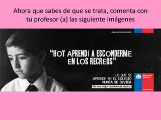 Ahora que sabes de que se trata, comenta con
   tu profesor (a) las siguiente imágenes
 