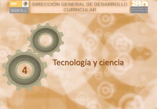 Tecnología y ciencia 
4 
 