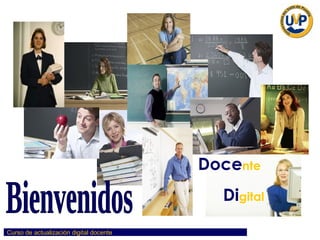 Doce nte   Di gital Bienvenidos 