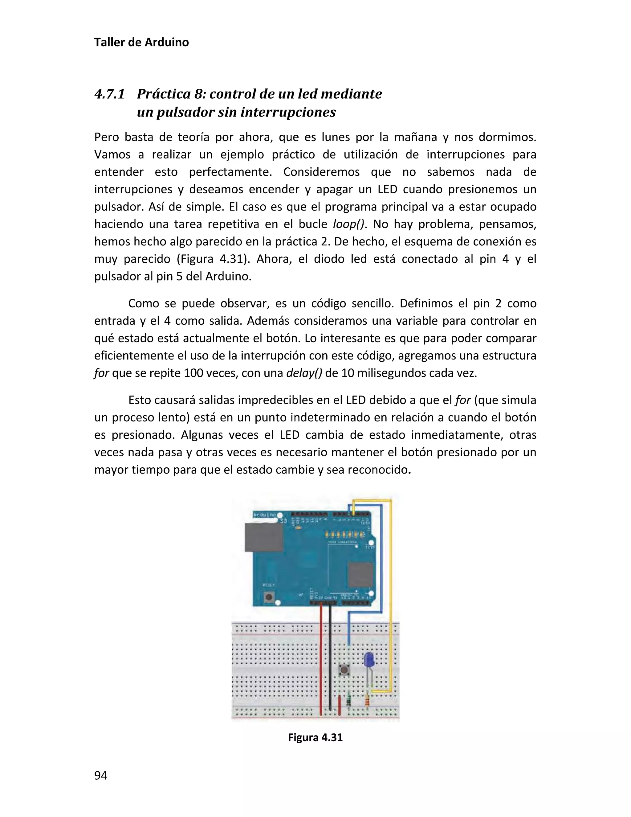 4.7.1 Práctica 8: control de un led mediante
un pulsador sin interrupciones
 