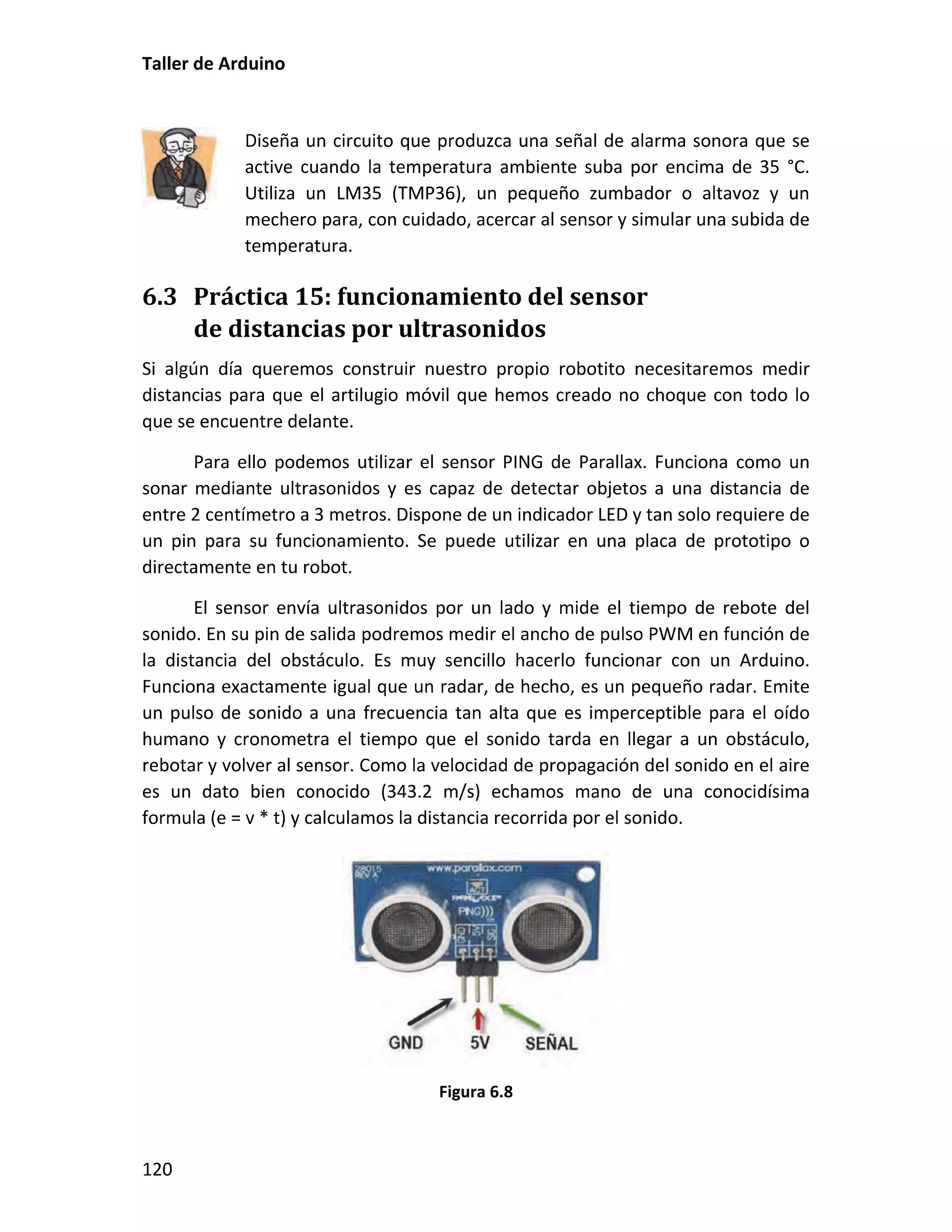 6.3 Práctica 15: funcionamiento del sensor
de distancias por ultrasonidos
 
