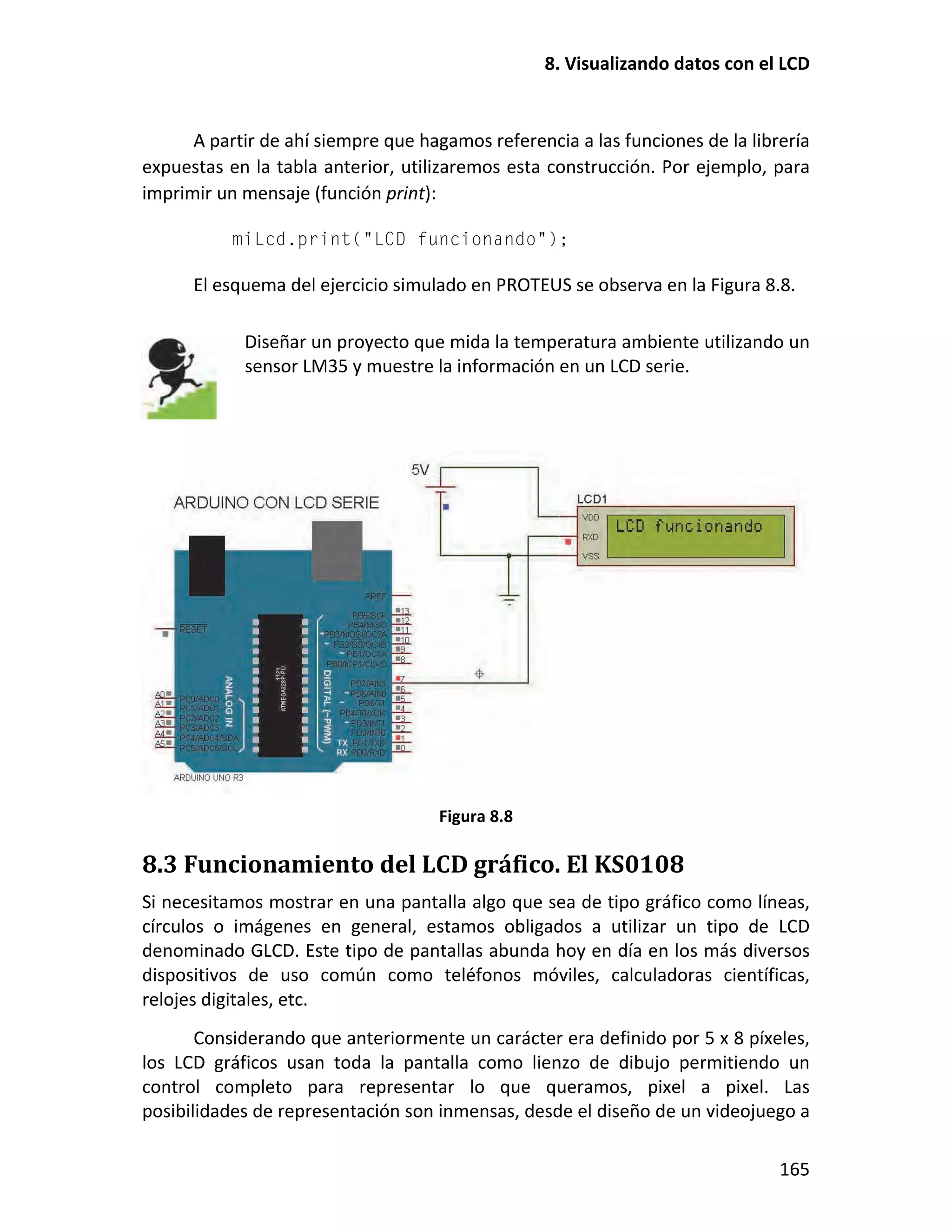 8.3 Funcionamiento del LCD gráfico. El KS0108
 