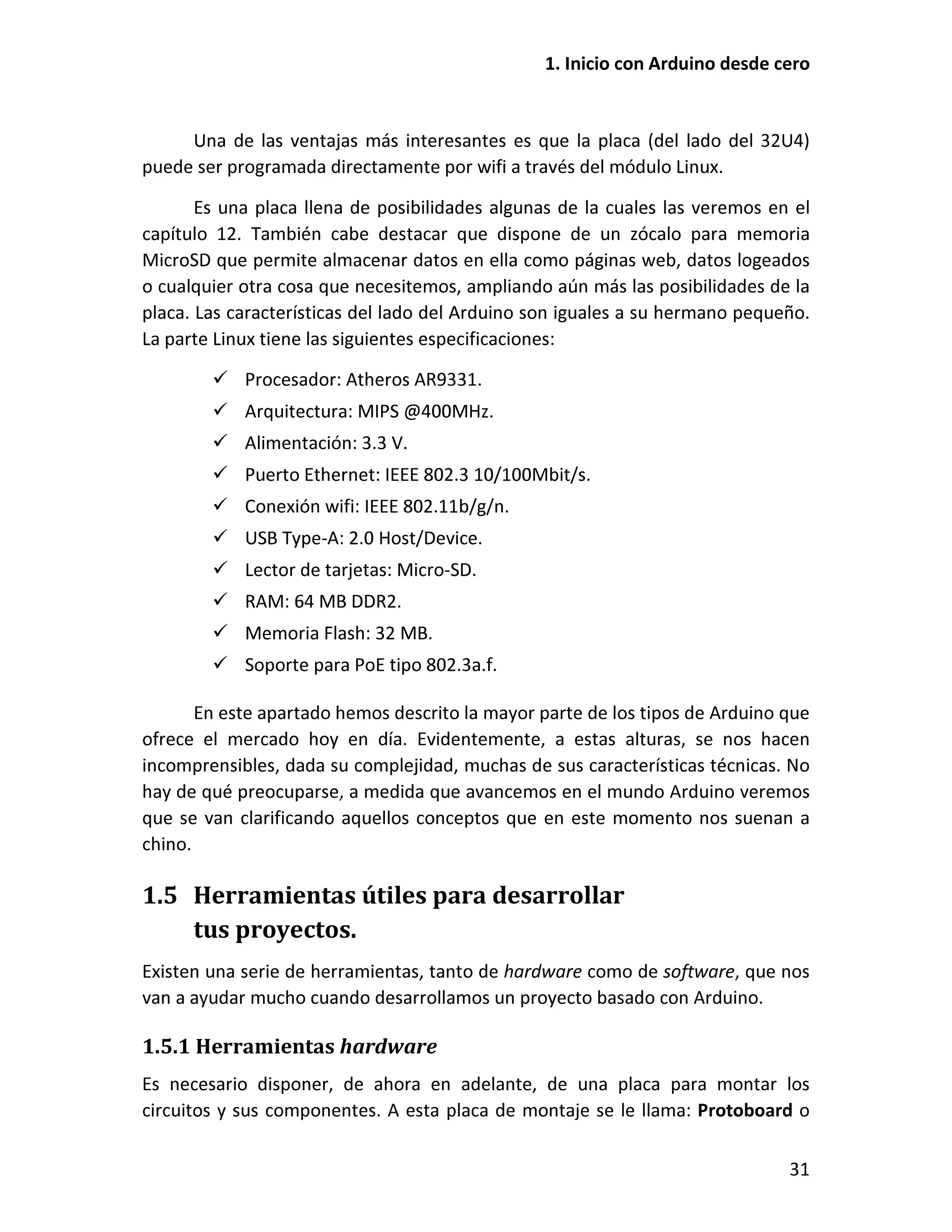 1.5 Herramientas útiles para desarrollar
tus proyectos.
1.5.1 Herramientas hardware
 