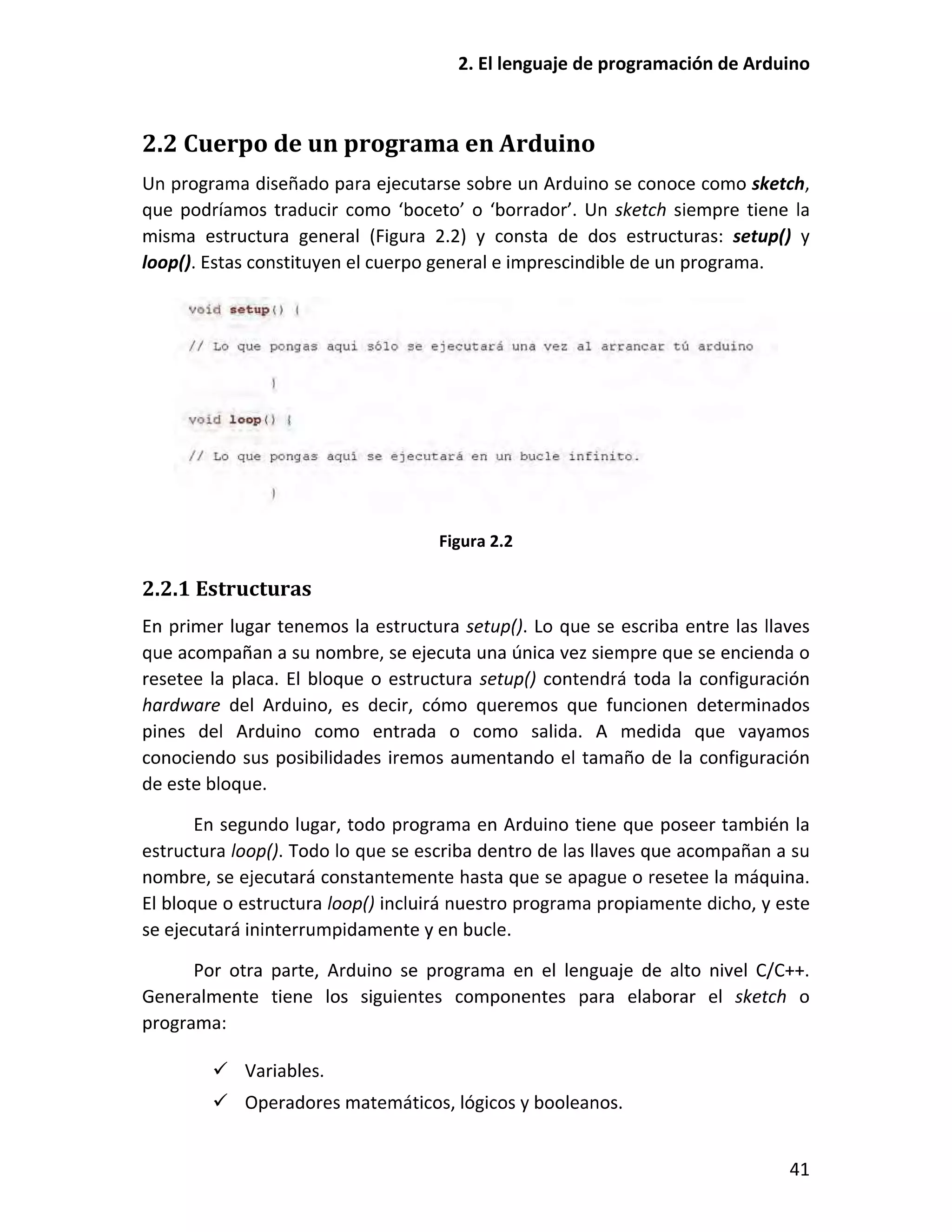2.2 Cuerpo de un programa en Arduino
2.2.1 Estructuras
 