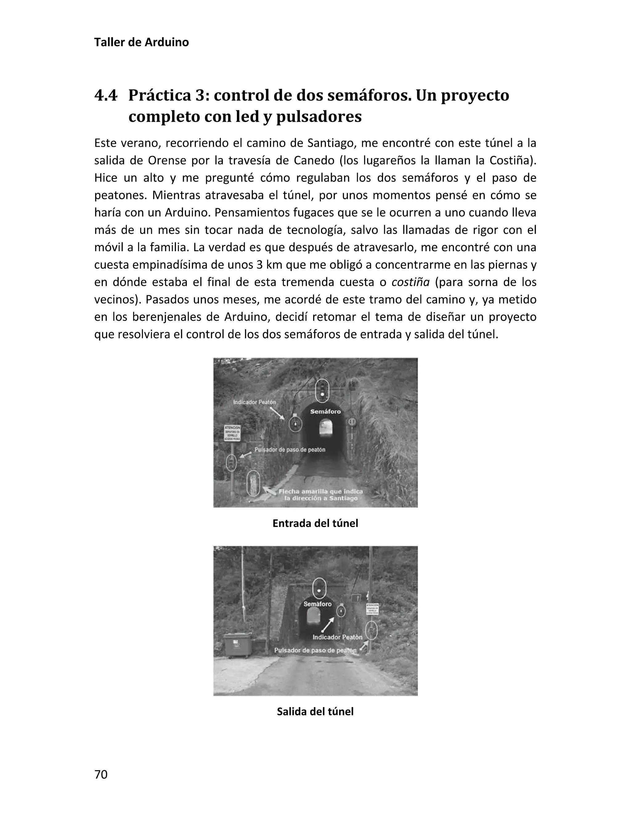 4.4 Práctica 3: control de dos semáforos. Un proyecto
completo con led y pulsadores
 