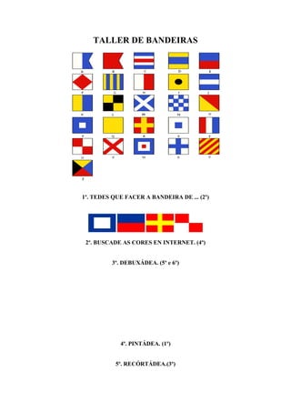 TALLER DE BANDEIRAS
1º. TEDES QUE FACER A BANDEIRA DE ... (Alumnado de 2º)
2º. BUSCADE AS CORES EN INTERNET. (alumnado de 4º)
3º. DEBUXÁDEA. (Alumnado de 5º e 6º)
A=10
B=3/2 de A
4º. PINTÁDEA. (Alumnado de 1º)
5º. RECORTÁDEA. (Alumnado de 3º)
 