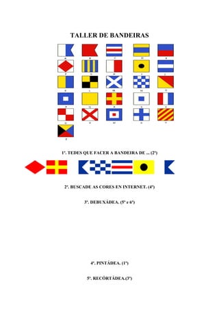 TALLER DE BANDEIRAS
1º. TEDES QUE FACER A BANDEIRA DE ... ( Alumnado de 2º)
2º. BUSCADE AS CORES EN INTERNET. (alumnado de 4º)
3º. DEBUXÁDEA. (Alumnado de 5º e 6º)
A=10
B=3/2 de A
4º. PINTÁDEA. (Alumnado de 1º)
5º. RECORTÁDEA. (Alumnado de 3º)
 