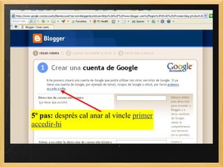 5º pas:  després cal anar al vincle  primer accedir-hi 