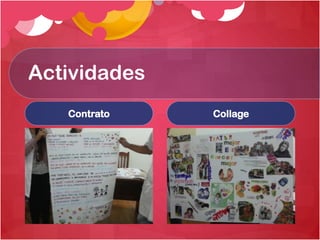 Actividades
Contrato

Collage

 