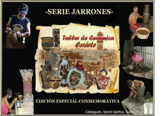 Taller de Cerámica  "Cerárte" .- Serie Jarrones. Edición Especial Conmemorativa