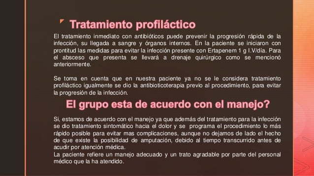 z
El tratamiento inmediato con antibiÃ³ticos puede prevenir la progresiÃ³n rÃ¡pida de la
infecciÃ³n, su llegada a sangre y Ã³rg...