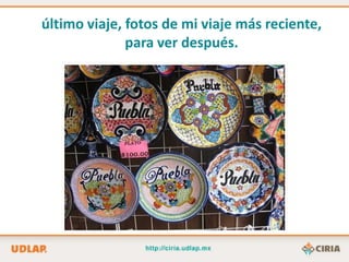 último viaje, fotos de mi viaje más reciente,
              para ver después.
 