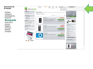 Secciones de  la tienda  Portada Categoría Subcategorías Producto Búsqueda Carro de la compra Registro Compras Noticias Contacto 