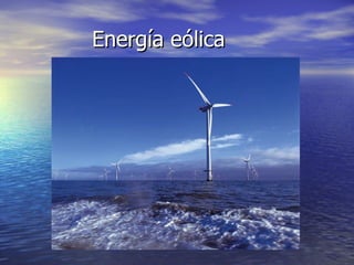 Energía eólica 
