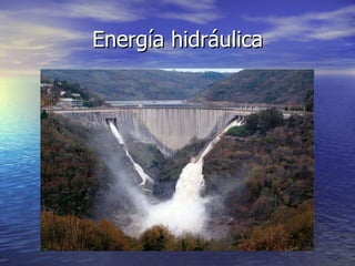 Energía hidráulica 