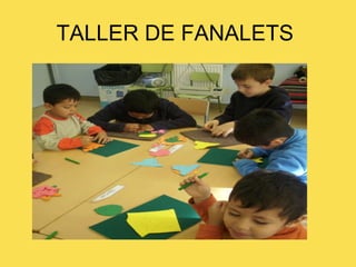 TALLER DE FANALETS  