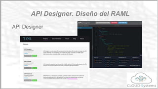Actualizar un usuario
PUT http://apitest.cloudsystems.es/users/23
body:
{lastname:”González”}
resultado:
Header:
HTTP CODE: 200
Body:
{“result”:
{“info”:”user updated”},
{“data”:””}
}
Ejemplo
Restful
 