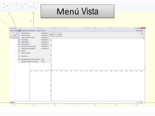 Menú Vista
 