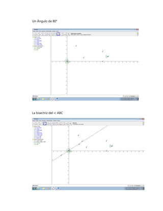 Un Ángulo de 80°




La bisectriz del   ABC
 