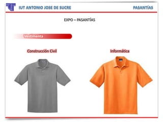 Vestimenta
Construcción Civil Informática
 