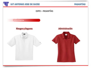 Vestimenta
Riesgos y Seguros Administración
 