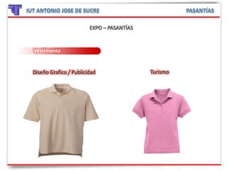 Vestimenta
Diseño Grafico / Publicidad Turismo
 