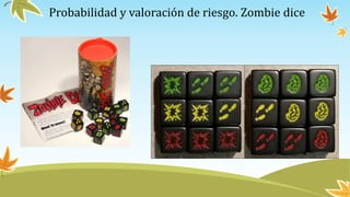 Probabilidad y valoración de riesgo. Zombie dice
 