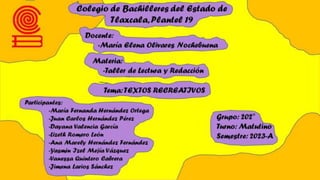 TALLER DE LECTURA Y REDACCION TEXTOS RECREATIVOS ENTRADA 2 (CUADRO SINOPTICO).pptx