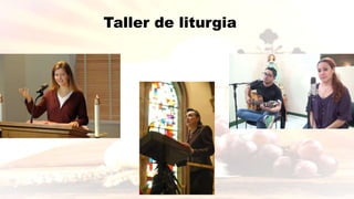 Taller de liturgia
 