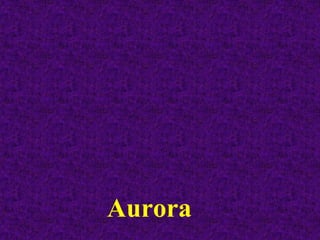 Aurora
 