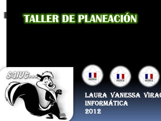 Laura Vanessa Virac
Informática
2012
 