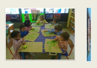 TALLER DE PLÁSTICA Y EXPERIMENTACIÓN
 