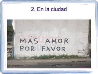 2. En la ciudad
 