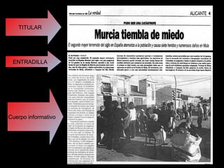 TITULAR
ENTRADILLA
Cuerpo informativo
 