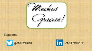Seguidme:
Abel Franklin HH@AbelFranklinh
 